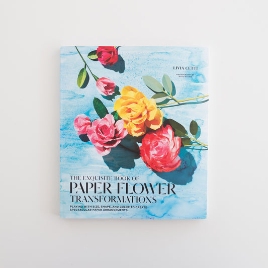 „Das exquisite Buch der Papierblumen-Transformationen“ von Livia Cetti