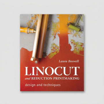 Linocut and Reduction Printmaking by Laura Boswell