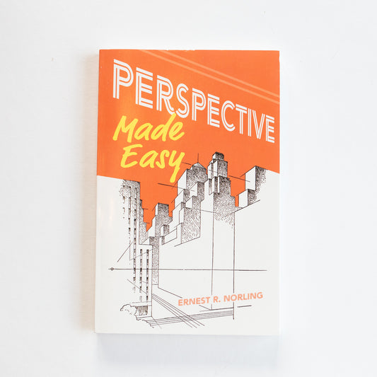 Perspective Made Easy Ernest R. Norling