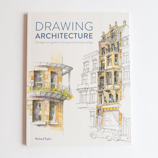 Drawing Architecture by Richard Taylor