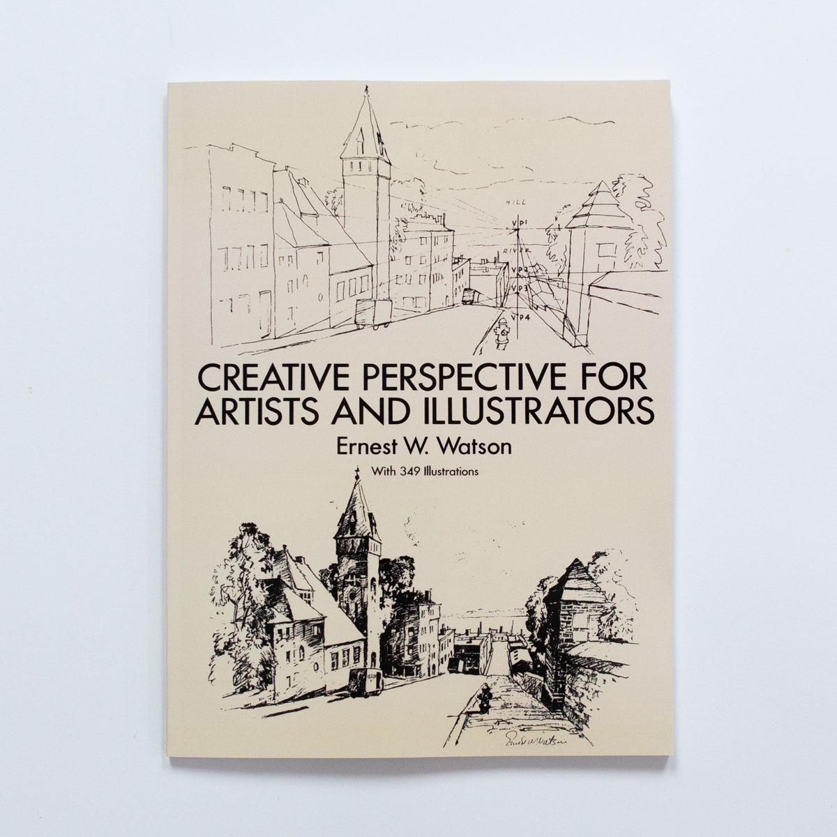 Creative Perspective for Artists and Illustrators by Ernest W. Watson