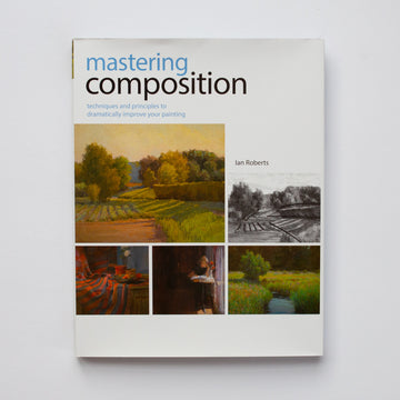 Mastering Composition by Ian Roberts