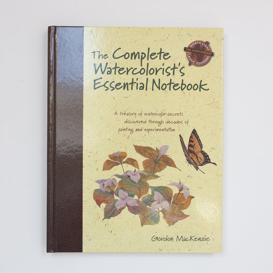 The complete watercolorist's Essential Notebook door Gordon MacKenzie