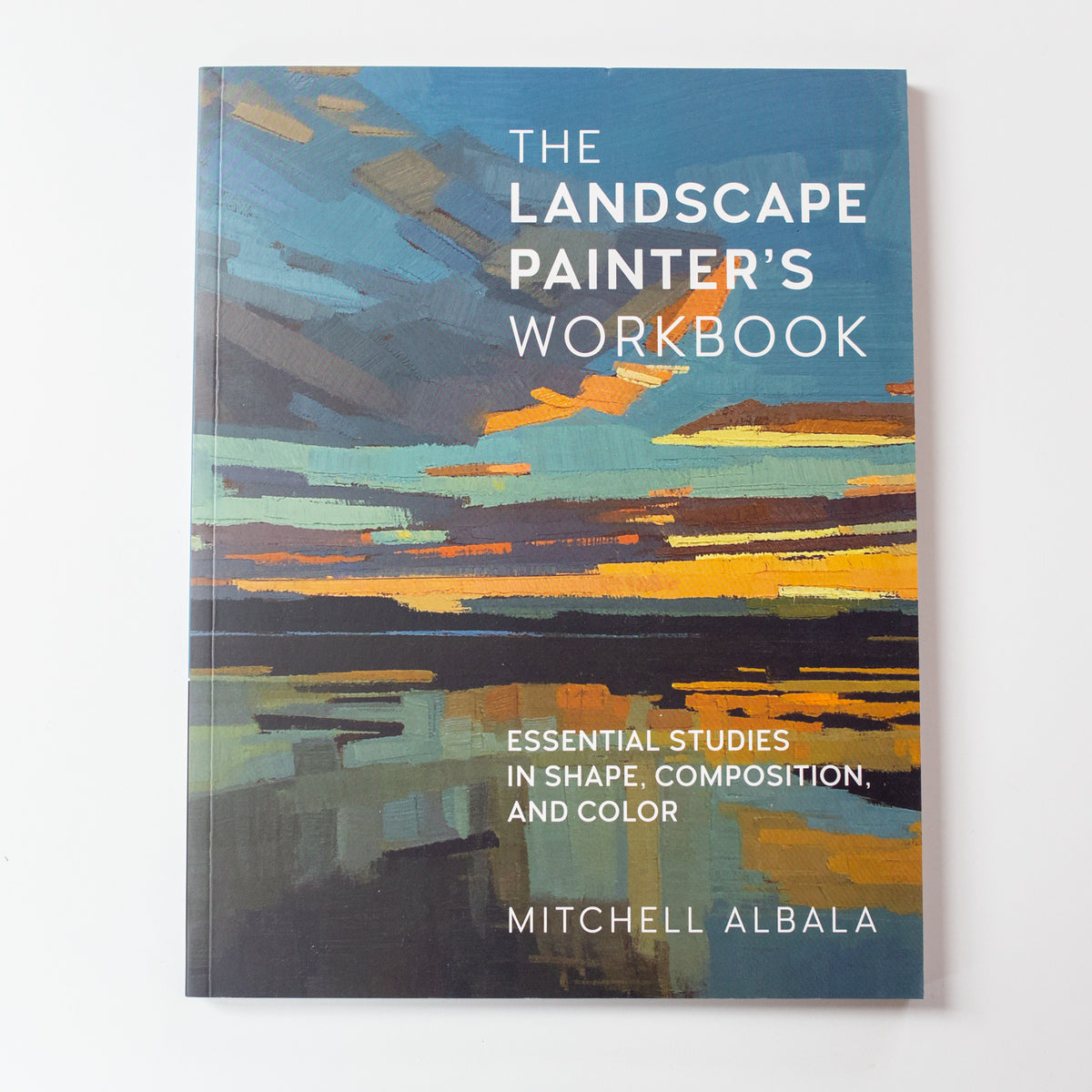 The landscape painter's workbook by Mitchell Albala
