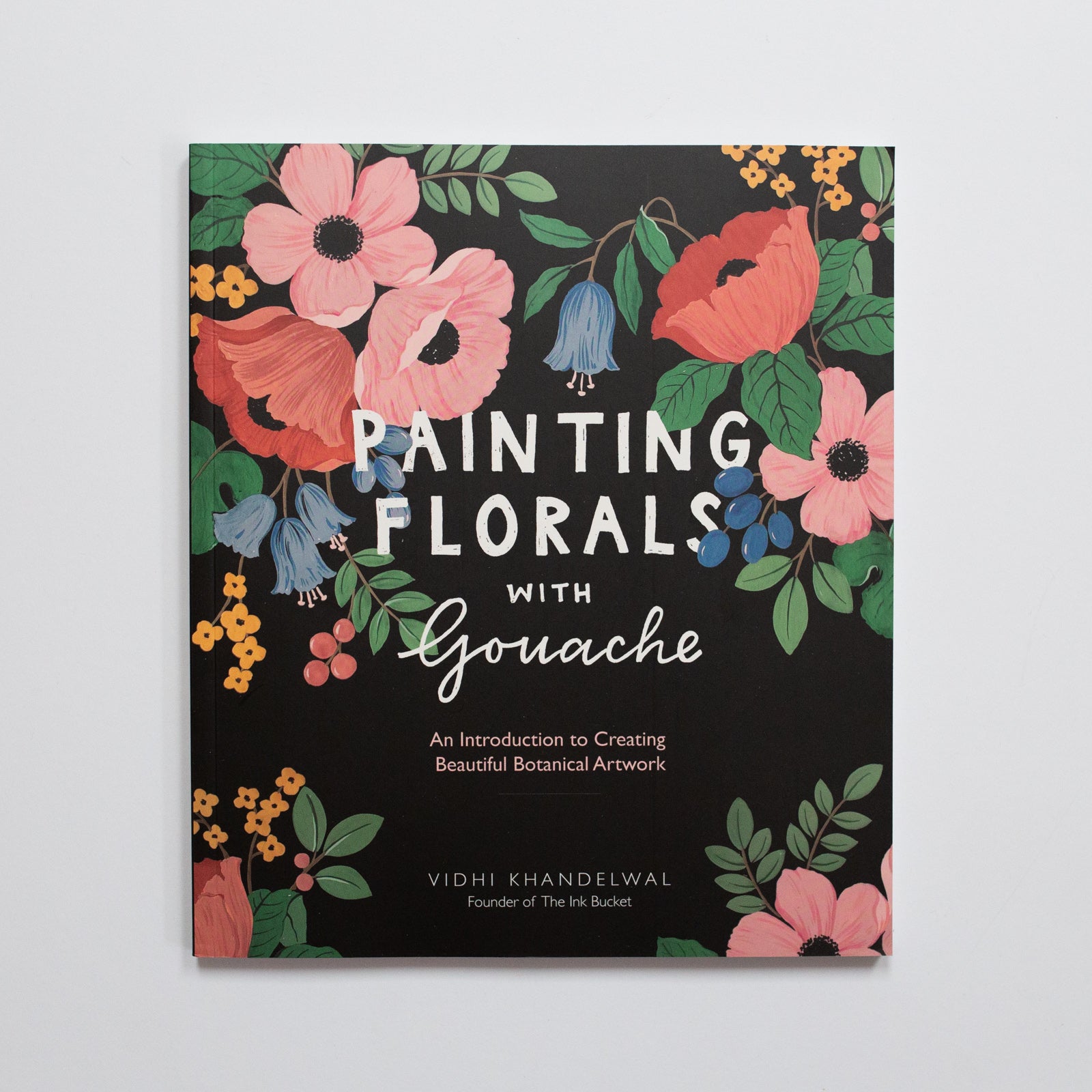 Painting Florals with gouache by Vidhi Khandelwal